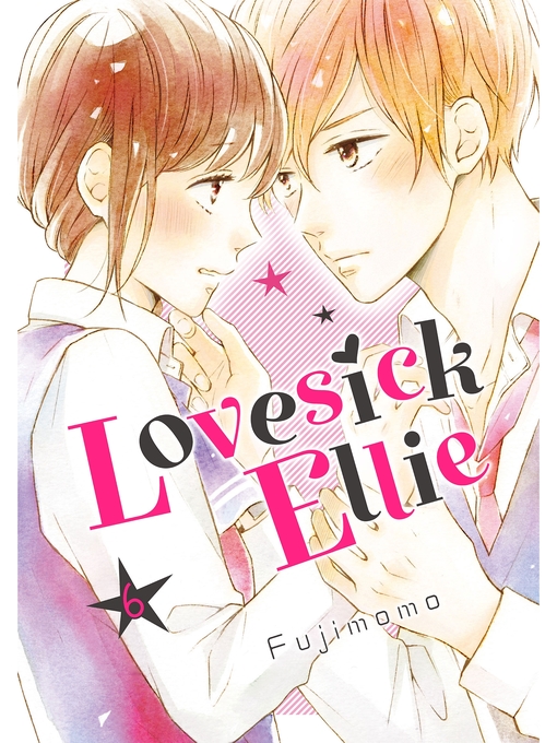 Title details for Lovesick Ellie, Volume 6 by Fujimomo - Available